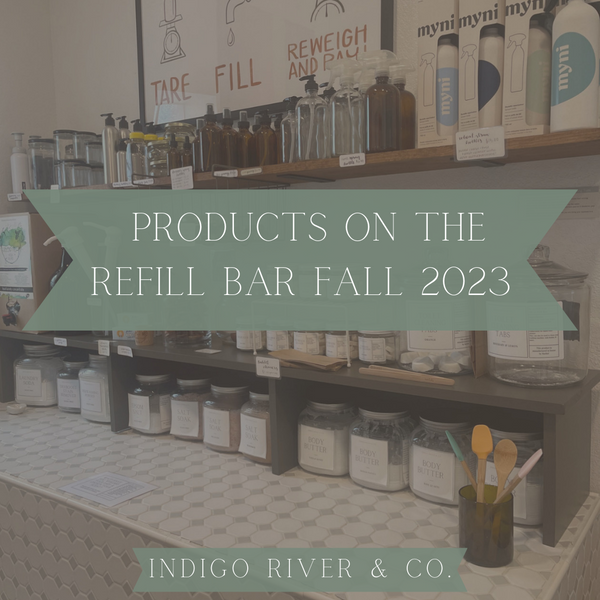 Products Available at the Refill Bar Fall 2023